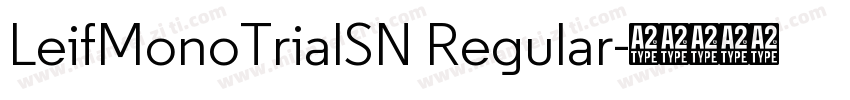 LeifMonoTrialSN Regular字体转换